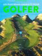 Les Plus Beaux Endroits Pour Golfer - Preview