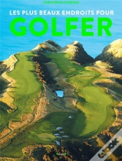 Capa do artigo Les Plus Beaux Endroits Pour Golfer
