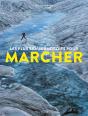 Les Plus Beaux Endroits Pour Marcher (Édition 2018) - Preview