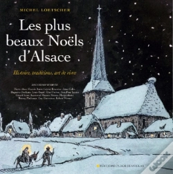 Capa do artigo Les Plus Beaux Noëls D'Alsace ; Histoire, Traditions, Art De Vivre