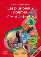 Les Plus Beaux Poèmes D'Hier Et D'Aujourd'Hui