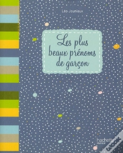 Capa do artigo Les Plus Beaux Prénoms De Garçons