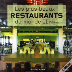 Capa do artigo Les Plus Beaux Restaurants Du Monde T.2 ; Design Et Architecture.