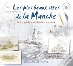 Capa do artigo Les Plus Beaux Sites De La Manche ; Carnet Pratique De Dessin Et Aquarelle