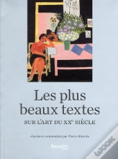 Les Plus Beaux Textes Sur L'Art Du Xxe Siècle