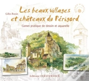 Capa do artigo Les Plus Beaux Villages Du Périgord En Dessins Et Aquarelles