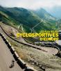 Les Plus Belles Cyclosportives D'Europe ; Dans La Roue Des Coureurs - Preview