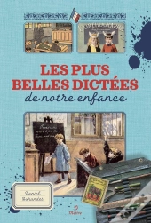 Les Plus Belles Dictées De Notre Enfance
