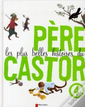 Capa do artigo Les Plus Belles Histoires Du Père Castor T.4