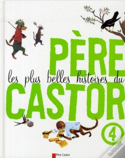 Capa do artigo Les Plus Belles Histoires Du Père Castor T.4
