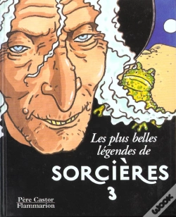 Capa do artigo Les Plus Belles Legendes De Sorcieres T.3
