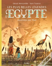 Les Plus Belles Legendes D'Egypte