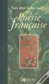 Les Plus Belles Pages De La Poesie Francaise