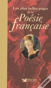 Les Plus Belles Pages De La Poésie Francaise