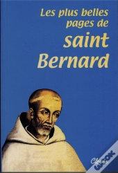 Les Plus Belles Pages De Saint Bernard