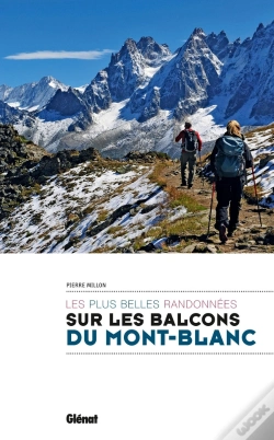 Capa do artigo Les Plus Belles Randonnées Sur Les Balcons Du Mont-Blanc