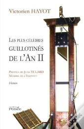 Les Plus Célèbres Guillotinés De L'An Ii