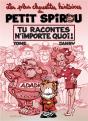 Les Plus Chouettes Histoires Du Petit Spirou Tome 1 : Tu Racontes N'Importe Quoi ! - Preview