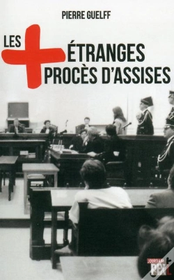 Capa do artigo Les Plus Etranges Proces D'Assises
