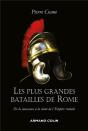 Les Plus Grandes Batailles De Rome ; De L'Apogée À La Décadence - Preview
