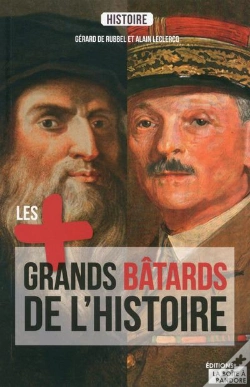 Capa do artigo Les Plus Grands Batards De L'Histoire