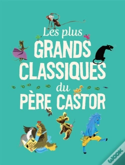 Capa do artigo Les Plus Grands Classiques Du Père Castor