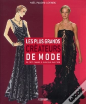 Les Plus Grands Couturiers. De Coco Chanel A Karl Lagerfeld