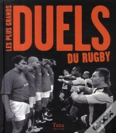 Les Plus Grands Duels Du Rugby