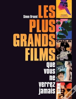 Capa do artigo Les Plus Grands Films Que Vous Ne Verrez Jamais