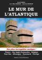 Les Plus Incroyables Vestiges Du Mur De L'Atlantique - Preview