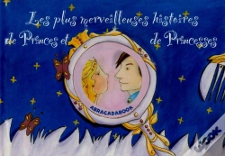 Capa do artigo Les Plus Merveilleuses Histoires De Princes Et De Princesses