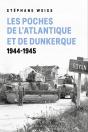 Les Poches De L'Atlantique Et De Dunkerque : 1944-1945 - Preview