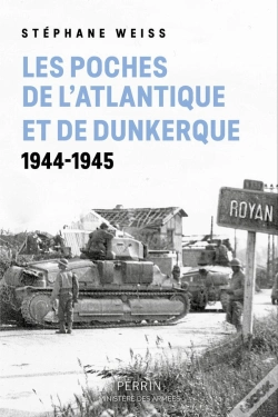 Capa do artigo Les Poches De L'Atlantique Et De Dunkerque : 1944-1945