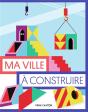 Les Pochettes Du Pere Castor - Ma Ville A Construire - Preview