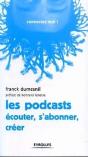 Les Podcasts ; Écouter, S'Abonner, Créer - Preview