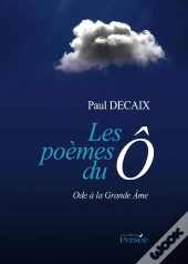 Les Poèmes Du Ô ; Ode À La Grande Ame