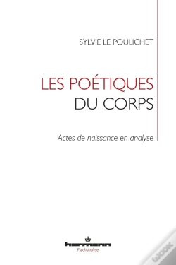 Capa do artigo Les Poétiques Du Corps ; Actes De Naissance En Analyse