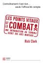 Les Points Vitaux Et Le Combat ; Une Introduction Au Terrible Secret Des Arts Martiaux - Preview