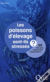 Les Poissons D'Elevage Sont-Ils Stresses ?  80 Cles Pour Comprendre L'Aquaculture