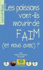 Les Poissons Vont-Ils Mourir De Faim (Et Nous Avec) ? - Preview