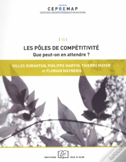 Capa do artigo Les Pôles De Compétitivité : Que Peut-On En Attendre ?