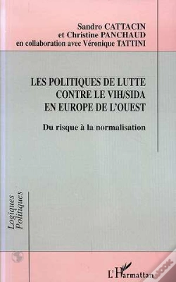 Capa do artigo Les Politiques De Lutte Contre Le Vih/Sida En Europe De L'Ouest ; Du Risque A La Normalisation