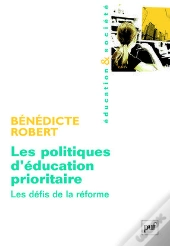 Les Politiques D'Éducation Prioritaire ; Les Défis De La Réforme