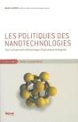 Les Politiques Des Nanotechnologies ; Pour Un Traitement Démocratique D'Une Science Émergente - Preview