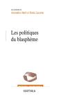 Les Politiques Du Blasphème - Preview