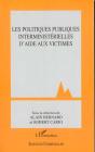 Les Politiques Publiques Interministerielles D'Aide Aux Victimes - Preview
