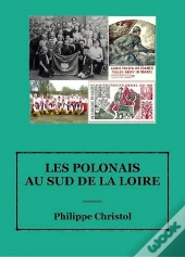 Les Polonais Au Sud De La Loire