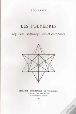 Capa do artigo Les Polyèdres ; Réguliers, Semi-Réguliers Et Composés