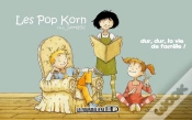 Capa do artigo Les Pop Korn : Dur, Dur, La Vie De Famille !