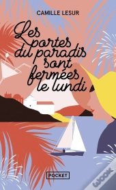 Les Portes Du Paradis Sont Fermées Le Lundi